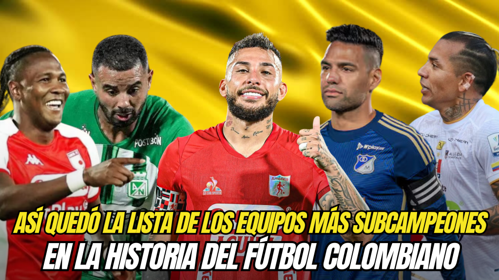 Conoce la lista de Subcampeones de Colombia