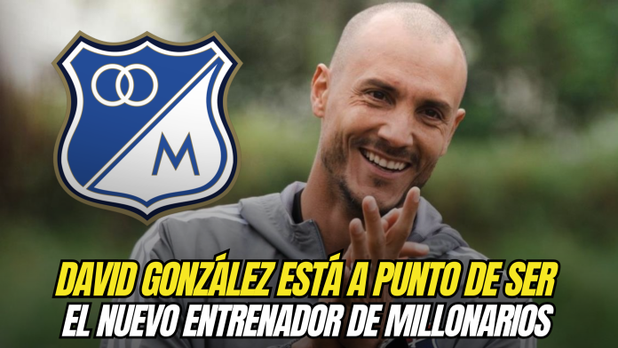 ¿David González será el nuevo técnico de Millonarios?