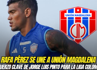 Rafa Pérez se une a Unión Magdalena: El refuerzo clave de Jorge Luis Pinto para la Liga Colombiana Unión Magdalena