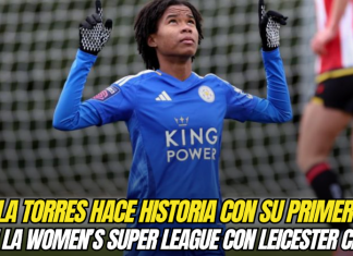 Karla Torres hace historia con su primer gol en la Women’s Super League con Leicester City Karla Torres