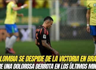 Colombia se despide de la victoria en Brasil: Sufre una dolorosa derrota en la fecha 13 en los últimos minutos Selección Colombia