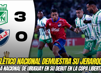 Atlético Nacional demuestra su jerarquía: goleó a Nacional de Uruguay en su debut en la Copa Libertadores 2025 Atlético Nacional
