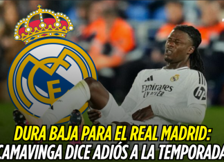 Dura baja para el Real Madrid: Camavinga dice adiós a la temporada Real Madrid