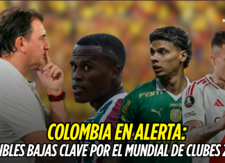 Colombia en alerta: posibles bajas clave por el Mundial de Clubes 2025 Mundial de clubes 2025