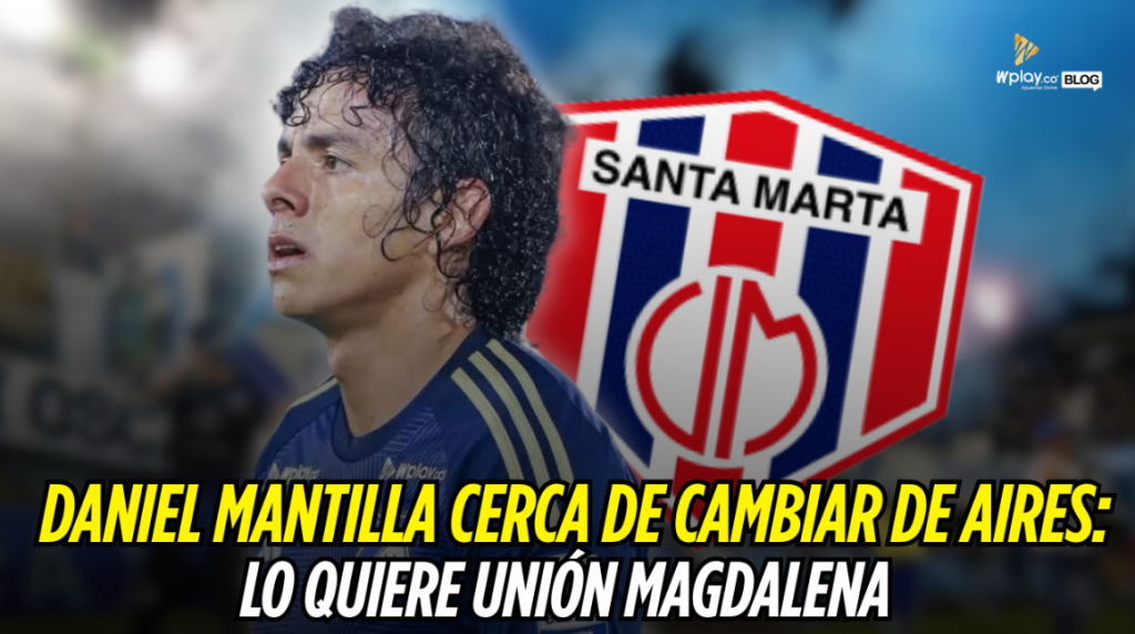 Unión Magdalena, Daniel Mantilla