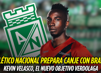 Atlético Nacional prepara canje con Brasil: Kevin Velasco, el nuevo objetivo verdolaga Atlético Nacional, Kevin Velasco
