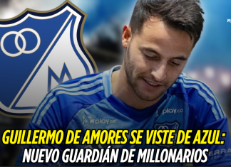Guillermo De Amores se viste de azul: nuevo guardián de Millonarios Guillermo De Amores, Millonarios