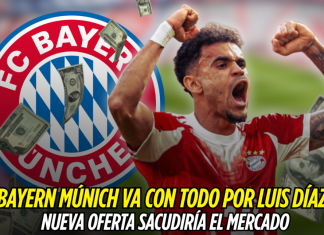 Bayern Múnich va con todo por Luis Díaz: nueva oferta sacudirá el mercado Luis Díaz
