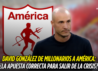 David González: ¿la apuesta de América para la crisis? David González, América de Cali