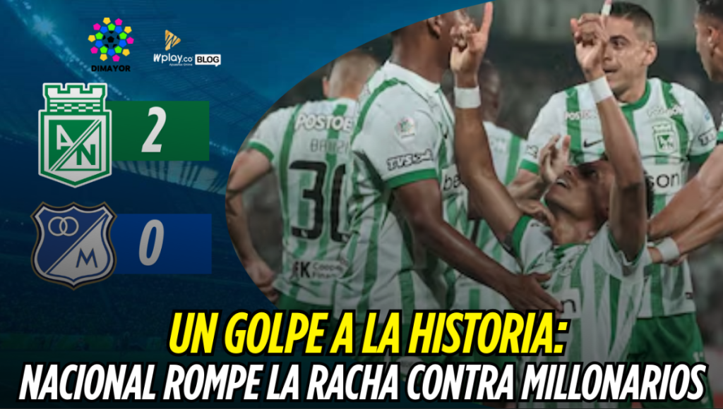 Atlético Nacional, Millonarios