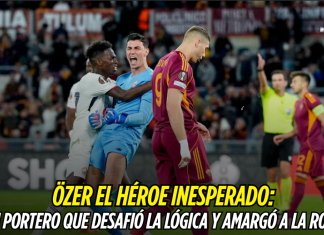 El milagro de Özer: la Roma cae ante un héroe impensado La Roma, Berke Özer
