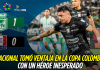 Copa Colombia: Nacional golpea primero con sorpresa Copa Colombia