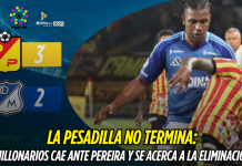 Millonarios cae ante Pereira y roza la eliminación Millonarios