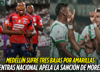 Tres bajas en Medellín; Nacional pelea por Morelos Atlético Nacional, Independiente Medellín