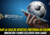 Wplay, la favorita de Colombia con bonos exclusivos Wplay.co