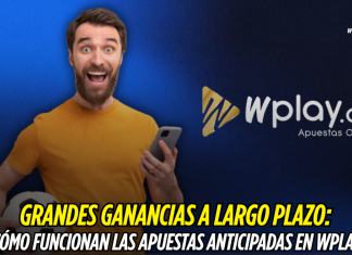 Apuestas anticipadas Wplay: estrategia para ganar más Wplay.co, Apuestas Anticipadas