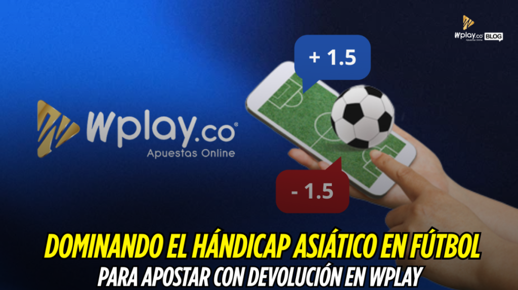 Hándicap Asiático, Wplay.co