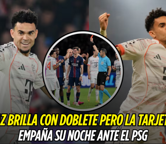 Luis Díaz: doblete y tarjeta roja ante el PSG Luis Díaz, Bayern de Múnich