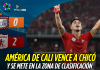 América de Cali vence a Chicó y entra a zona de clasificación América de Cali