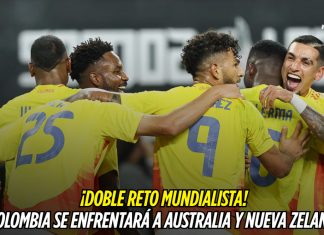 ¡Doble reto mundialista! Colombia vs Australia y Nueva Zelanda Selección Colombia