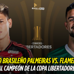 Palmeiras vs Flamengo: final de la Copa Libertadores Copa Libertadores, Palmeiras, Flamengo