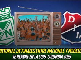 Nacional y Medellín reviven su épico duelo en 2025 Atlético Nacional, Independiente Medellín, Copa Colombia