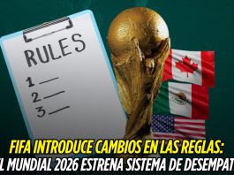 Mundial 2026 estrenará sistema de desempate según FIFA Mundial 2026
