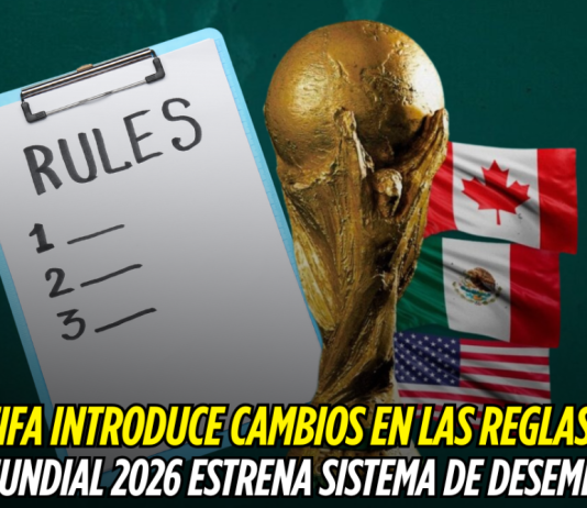 Mundial 2026 estrenará sistema de desempate según FIFA Mundial 2026