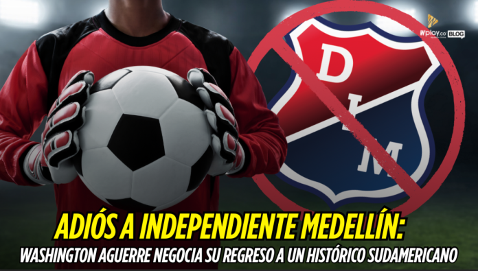 Independiente Medellín, Washington Aguerre Independiente Medellín, Washington Aguerre