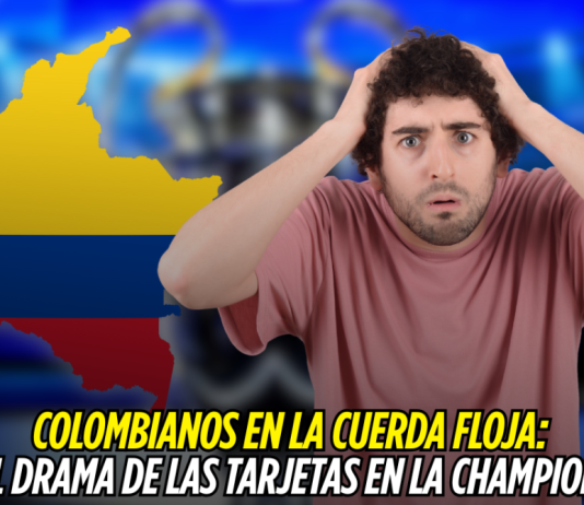 Champions League: alerta por tarjetas a colombianos Champions League