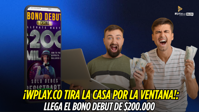 Wplay.co, Bono de $200.000 mil Wplay.co, Bono de $200.000 mil