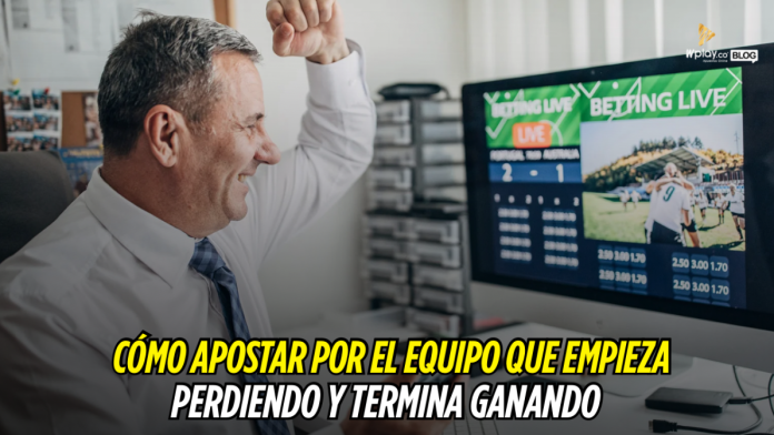 Ganará remontando, Wplay.co, Apuesta, Apuestas