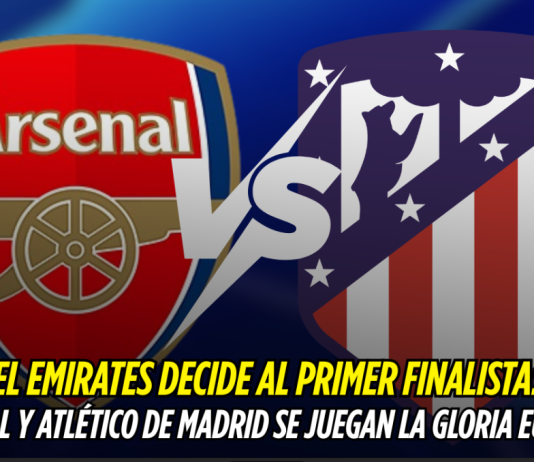Arsenal y Atlético de Madrid buscan la final en Emirates Champions League, Arsenal, Atlético de Madrid