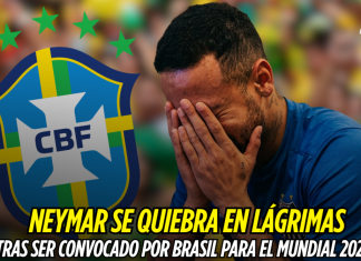 Neymar se emociona tras su llamado al Mundial 2026 Neymar, Mundial 2026