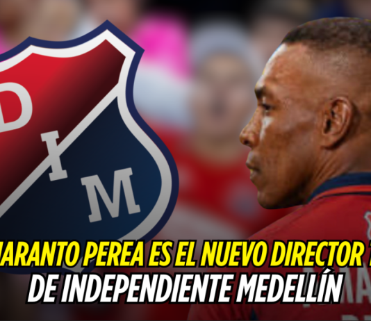 Medellín oficializa a Luis Amaranto Perea Medellín, Luis Amaranto Perea
