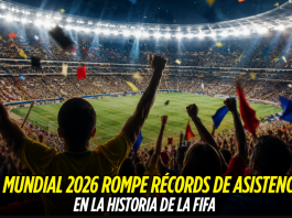 Mundial 2026 bate récord de asistencia de la FIFA Copa Mundial 2026, FIFA