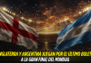 Inglaterra y Argentina buscan la final del Mundial Selección de Argentina, Selección de Inglaterra, Mundial 2026