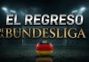 Bundesliga, regresa el fútbol y el espectáculo en Alemania.